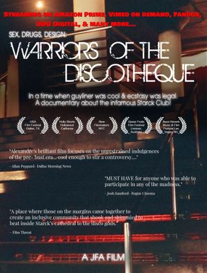 Warriors of the Discotheque: The Feature length Starck Club Documentary's poster