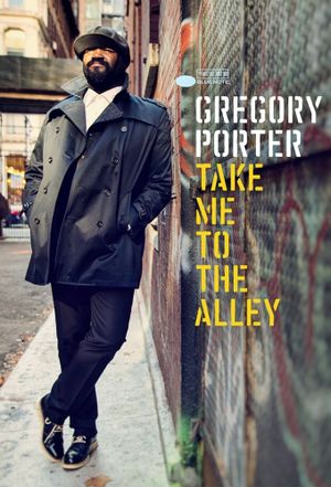 Gregory Porter: Take me to the alley's poster