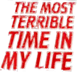 The Most Terrible Time in My Life's poster