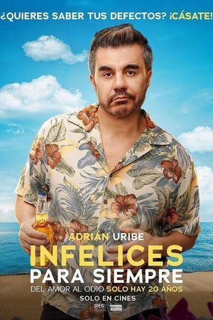 Infelices para Siempre's poster