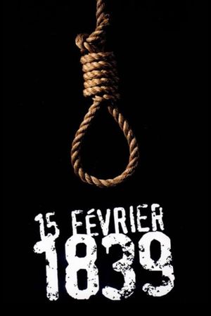 February 15, 1839's poster