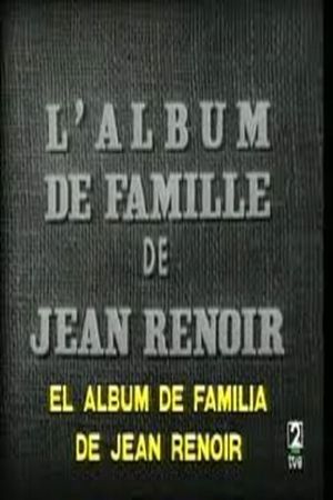 L'album de famille de Jean Renoir's poster