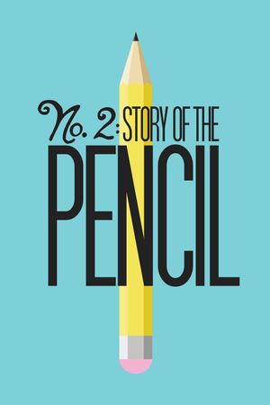 No. 2: Story of the Pencil's poster