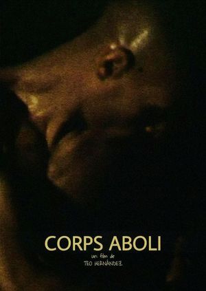 Corps aboli's poster