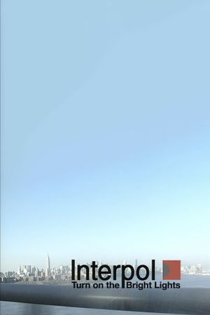 Turn on the Bright Lights's poster