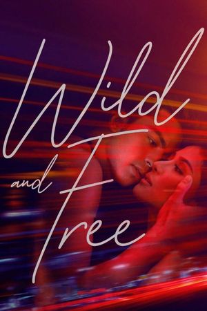 Wild and Free's poster