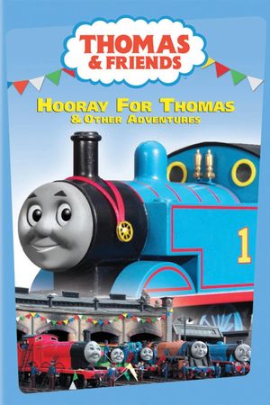 Thomas & Friends: Hooray For Thomas & Other Adventures's poster