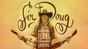 Sir Doug and the Genuine Texas Cosmic Groove's poster