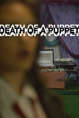 Death of A Puppet's poster