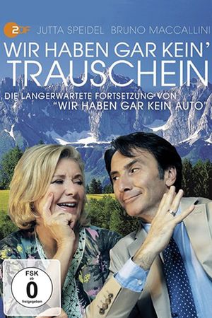 Wir haben gar kein' Trauschein's poster