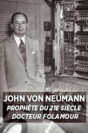 John Von Neumann, Prophète du XXIème siécle's poster