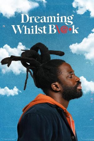 Dreaming Whilst Black's poster