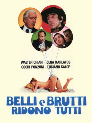 Belli e brutti ridono tutti's poster