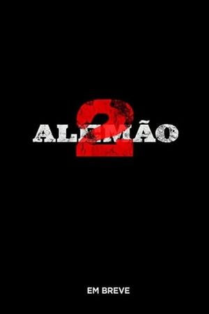 Alemão 2's poster