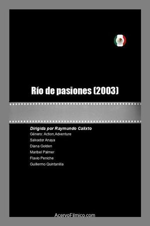 Río de pasiones's poster