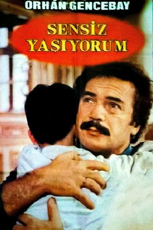 Sensiz Yaşıyorum's poster