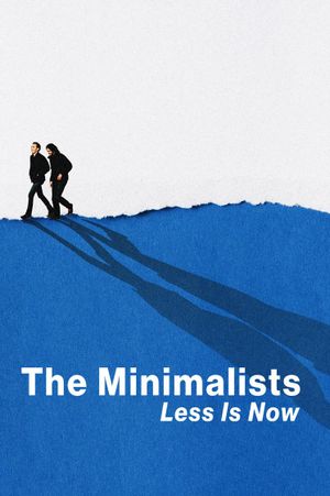 The Minimalists: Less Is Now's poster