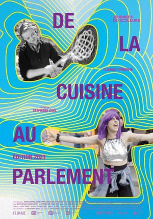 De la cuisine au parlement: Edition 2021's poster image