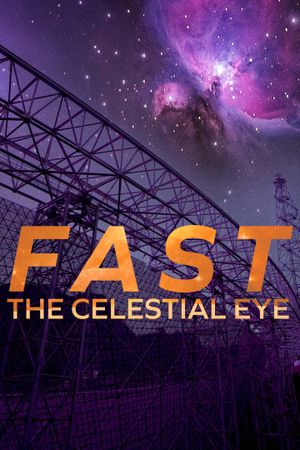 FAST: The Celestial Eye's poster