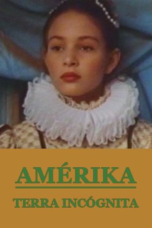 Amerika, Terra Incognita's poster