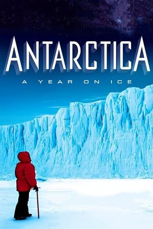 Antarctica: A Year on Ice's poster