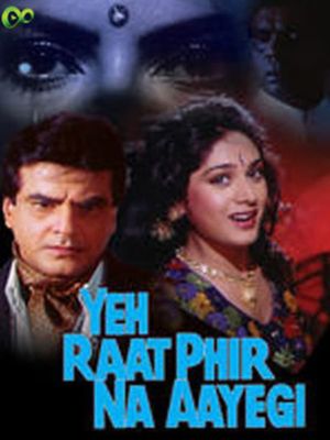 Yeh Raat Phir Na Aayegi's poster