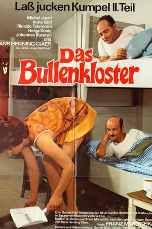 Laß jucken Kumpel 2. Teil: Das Bullenkloster's poster