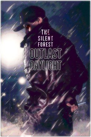 The Silent Forest : Outlast Daylight's poster