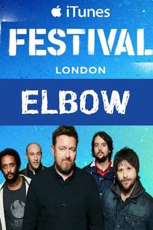 Elbow - iTunes festival 2014's poster