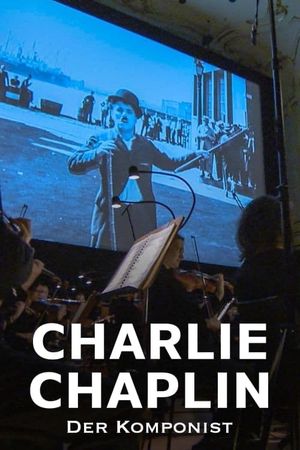 Charlie Chaplin - Der Komponist's poster