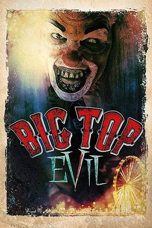 Big Top Evil's poster