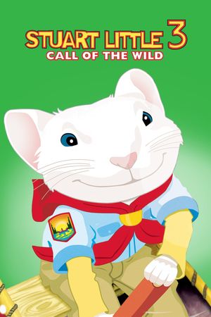 Stuart Little 3: Call of the Wild's poster