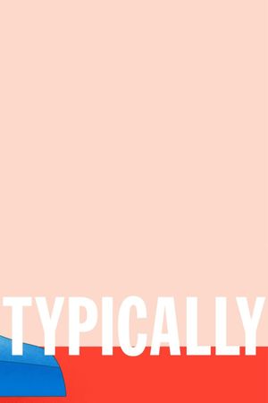 Typically's poster