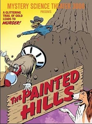 Mystery Science Theater 3000: The Painted Hills's poster image