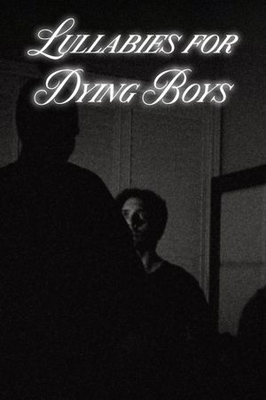 Lullabies for Dying Boys's poster