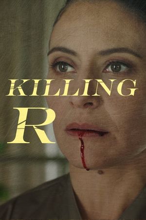 Killing R's poster