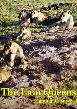 The Lion Queens: Fighting for Survival's poster