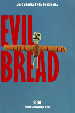Evil Bread's poster
