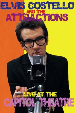 Elvis Costello and The Attractions: Live at The Capitol Theatre's poster