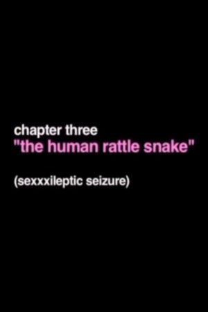 The Human Rattle Snake's poster