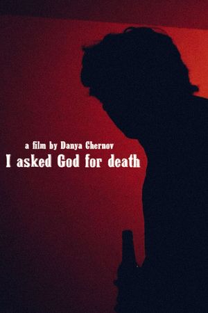 I asked God for death's poster image