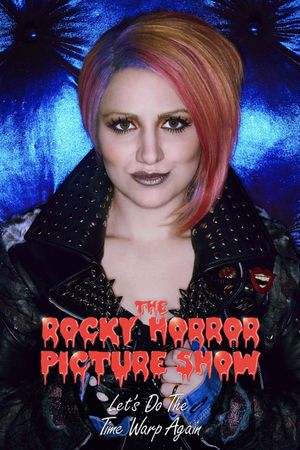 The Rocky Horror Picture Show: Let's Do the Time Warp Again's poster