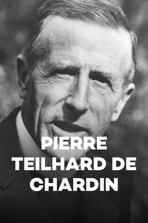 Pierre Teilhard de Chardin's poster