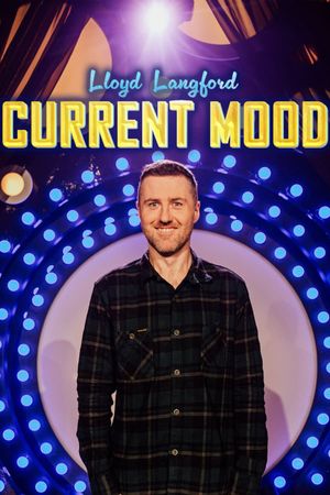 Lloyd Langford: Current Mood's poster