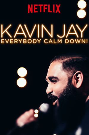 Kavin Jay : Everybody Calm Down!'s poster