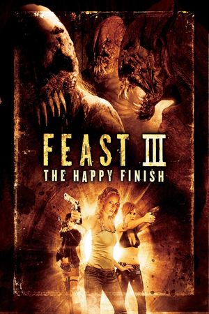 Feast III: The Happy Finish's poster