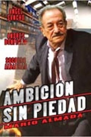 Ambición sin piedad's poster image