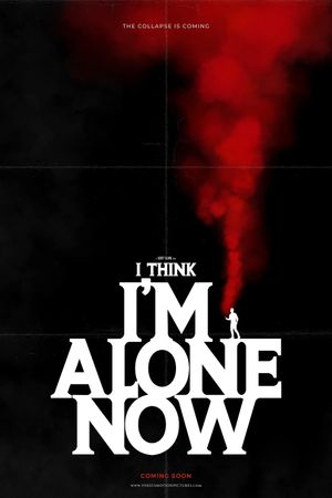 I Think I'm Alone Now's poster