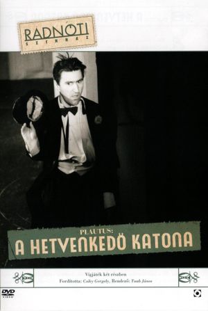 A hetvenkedő katona's poster