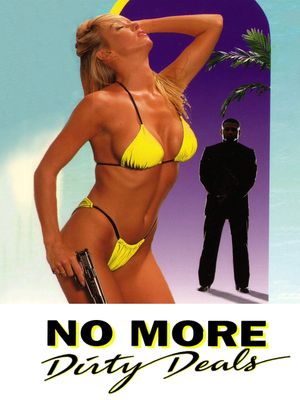 No More Dirty Deals's poster